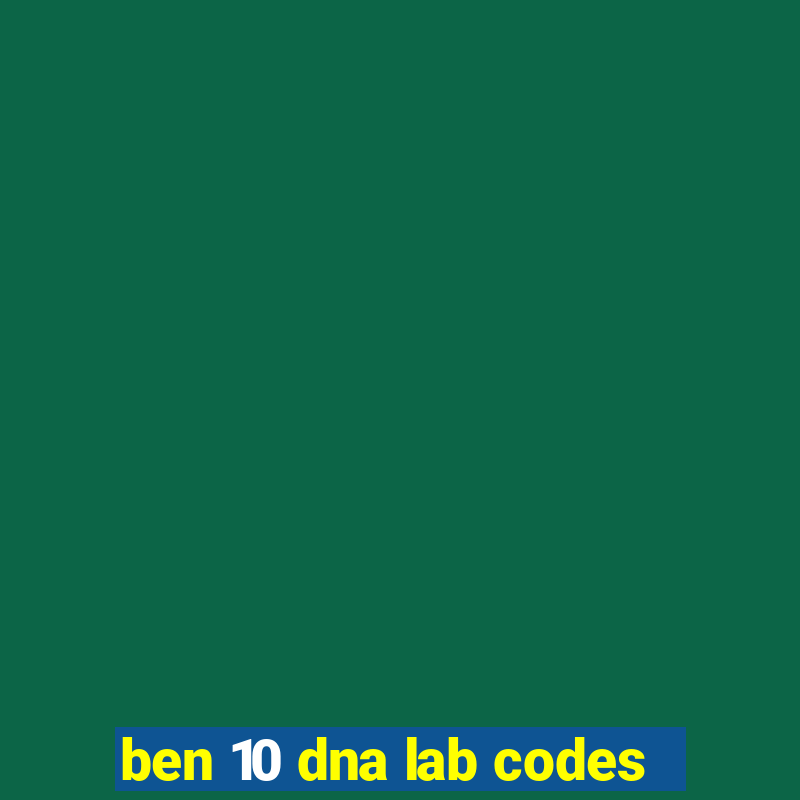 ben 10 dna lab codes