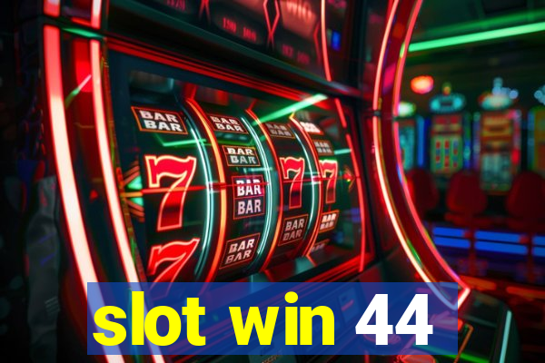 slot win 44