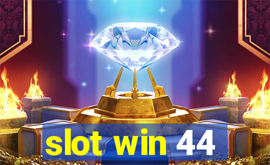 slot win 44