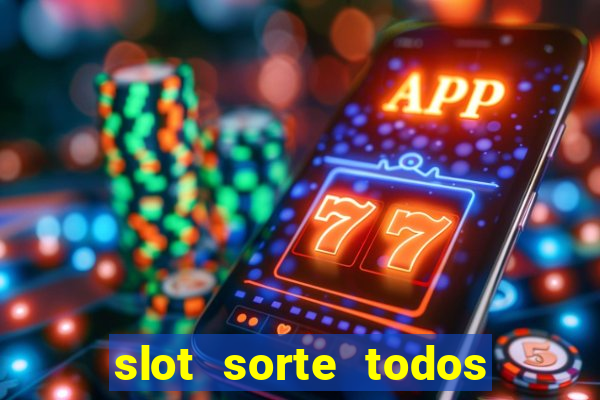 slot sorte todos os dias