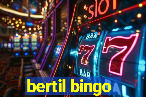 bertil bingo