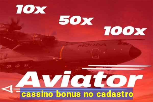 cassino bonus no cadastro