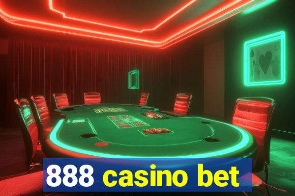 888 casino bet