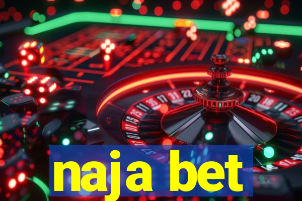 naja bet