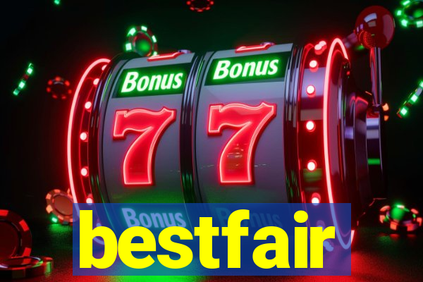 bestfair