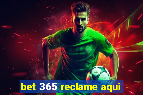 bet 365 reclame aqui