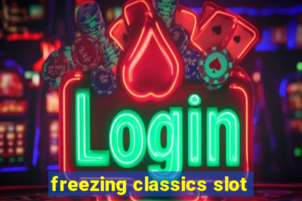 freezing classics slot