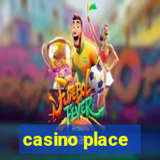 casino place