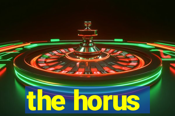 the horus