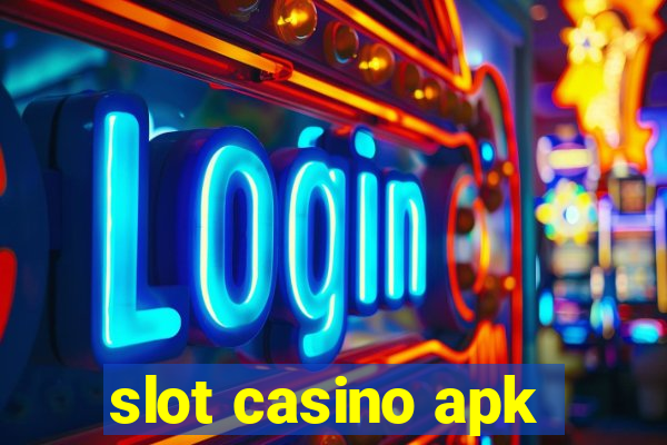 slot casino apk