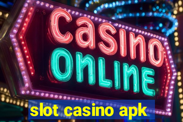 slot casino apk