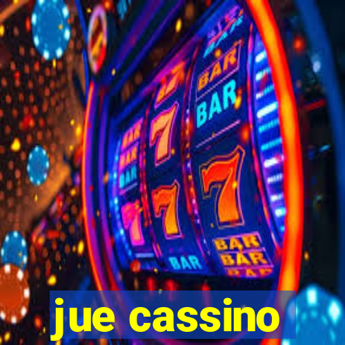 jue cassino