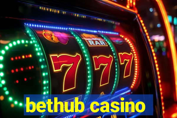 bethub casino