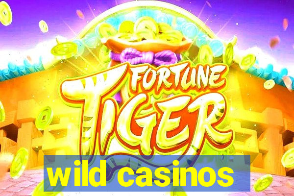 wild casinos