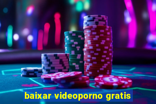 baixar videoporno gratis