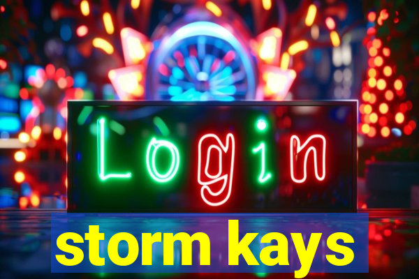 storm kays