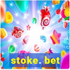 stoke. bet