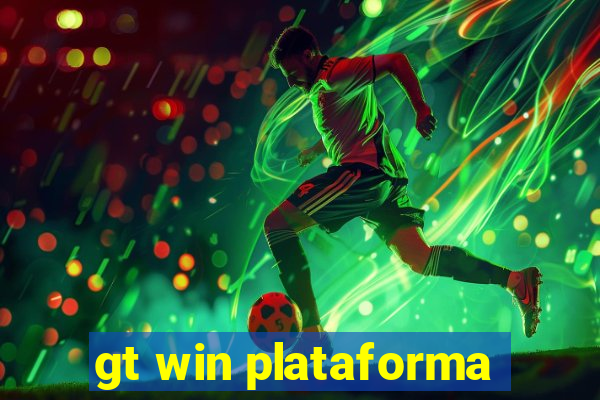 gt win plataforma