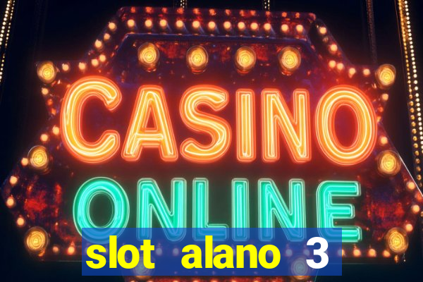 slot alano 3 master plus