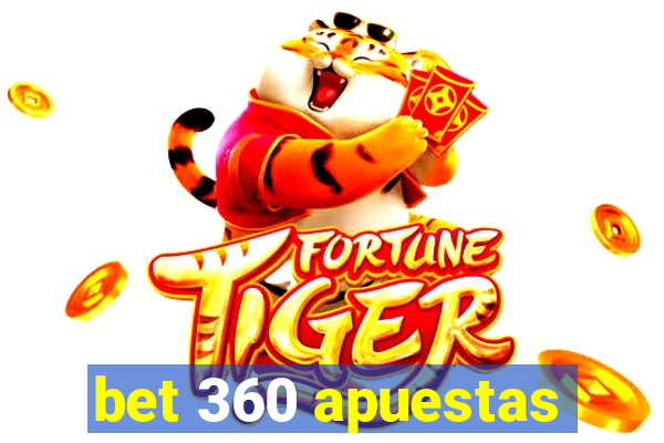 bet 360 apuestas