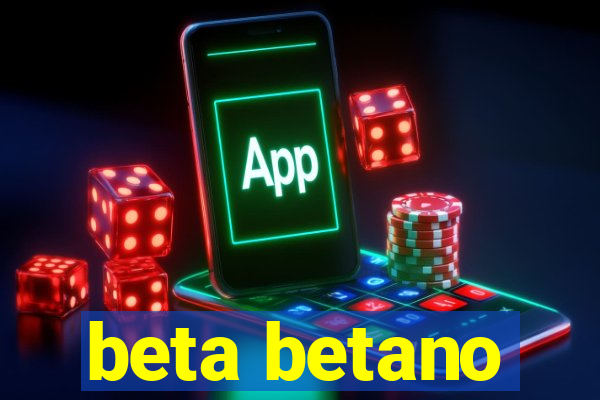 beta betano