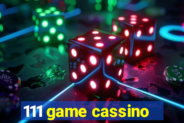 111 game cassino