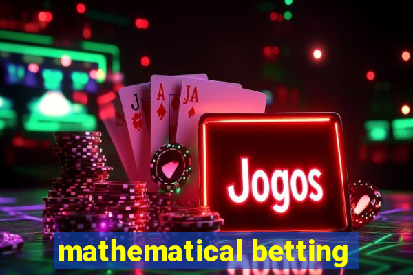 mathematical betting