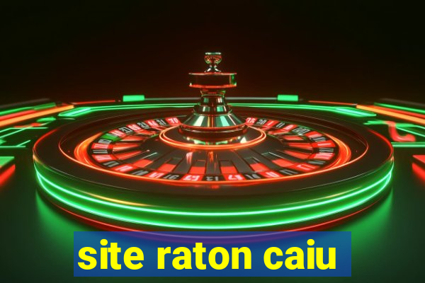 site raton caiu