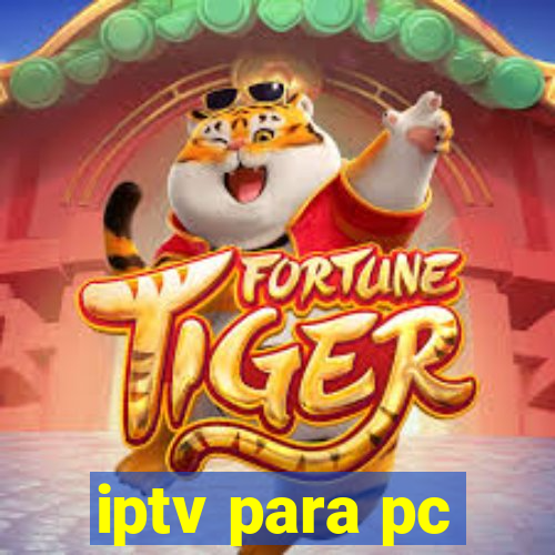 iptv para pc