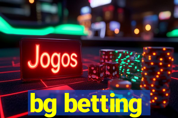 bg betting