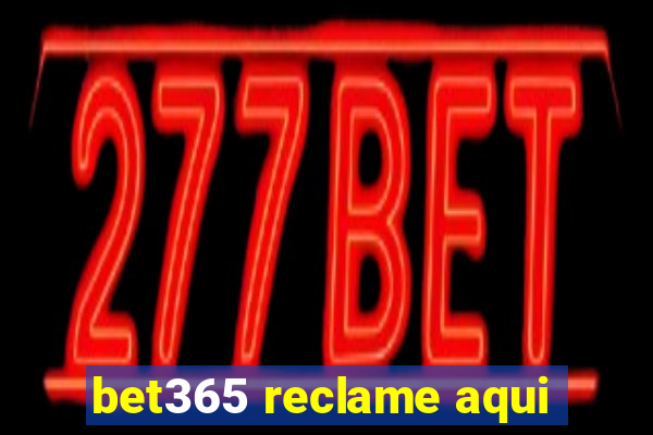 bet365 reclame aqui