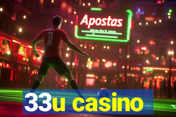 33u casino