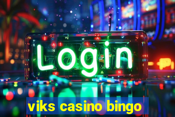 viks casino bingo