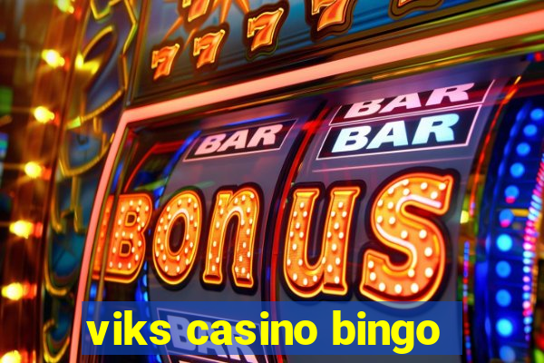 viks casino bingo