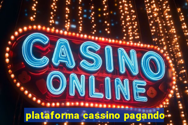 plataforma cassino pagando