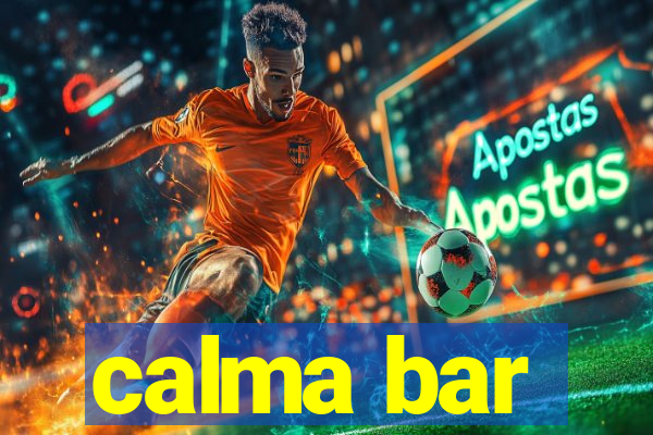 calma bar