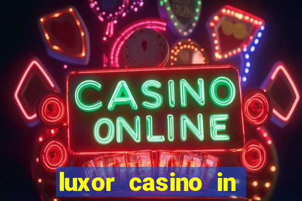 luxor casino in las vegas