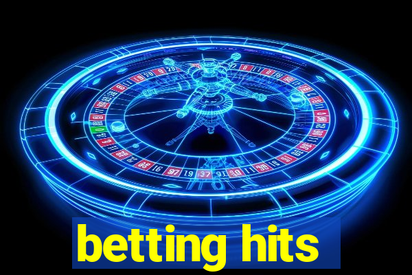 betting hits