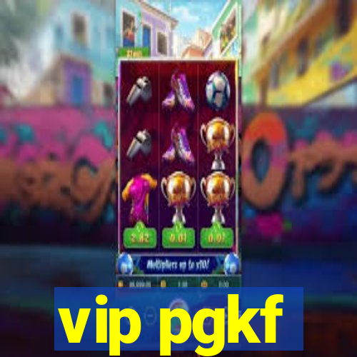 vip pgkf