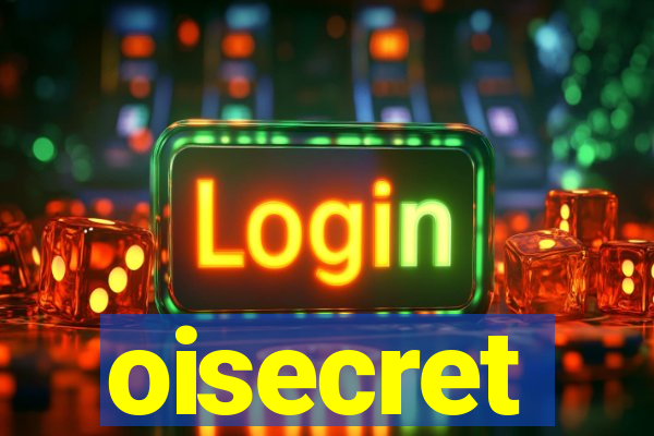 oisecret