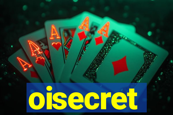 oisecret