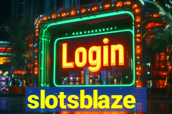 slotsblaze