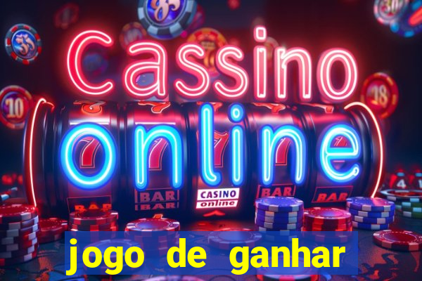 jogo de ganhar dinheiro verdadeiro