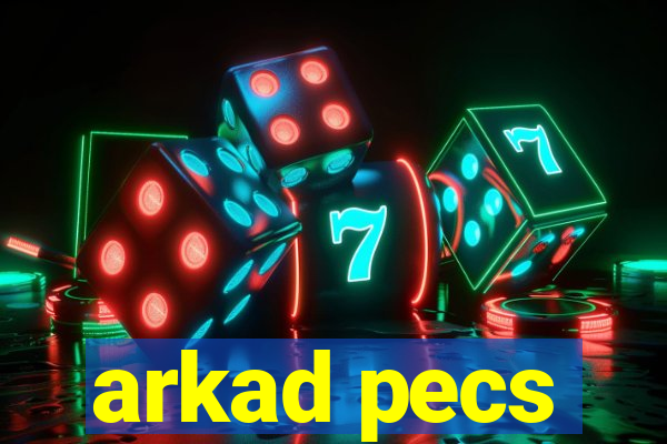 arkad pecs