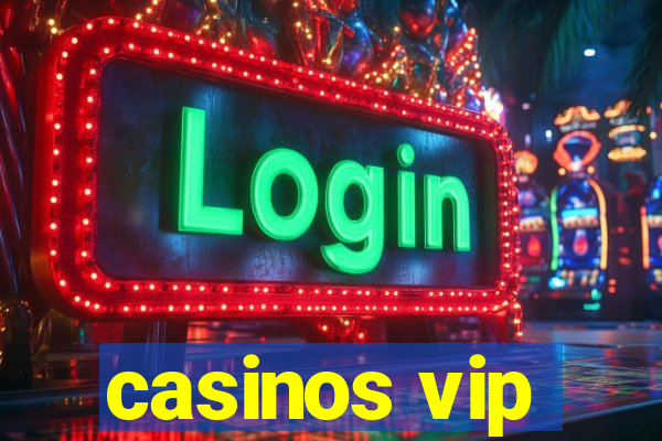 casinos vip