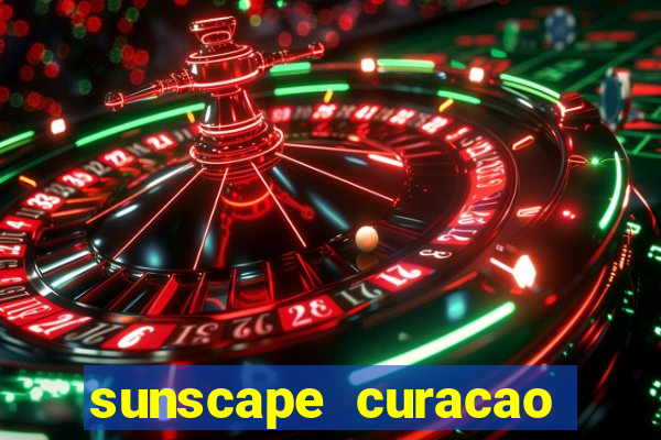 sunscape curacao resort spa & casino