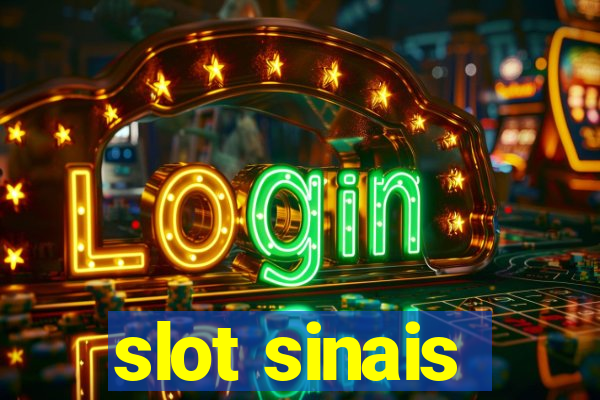 slot sinais