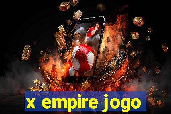 x empire jogo