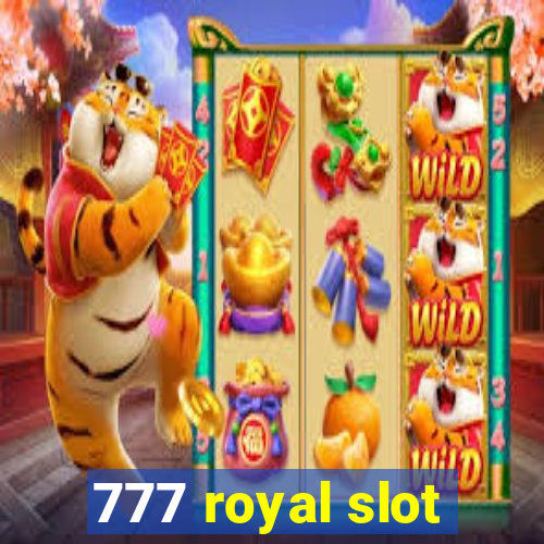 777 royal slot