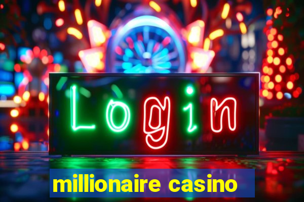 millionaire casino